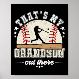 Thats My Grandson Out There Baseball Grandma Grand Poster