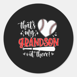 That's My Grandson Out There Baseball Grandma Men Classic Round Sticker