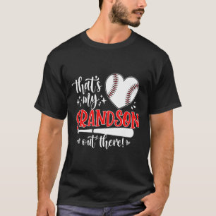 That's My Grandson Out There Baseball Grandma Men T-Shirt