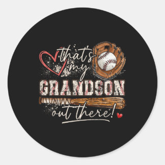 Thats My Grandson Out There Baseball Grandma Mothe Classic Round Sticker