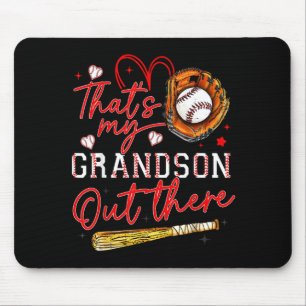 Thats My Grandson Out There Baseball Grandma Mothe Mouse Mat