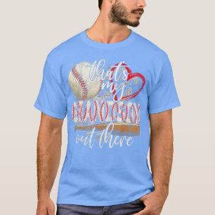 Thats My Grandson Out There Baseball Grandma Mothe T-Shirt