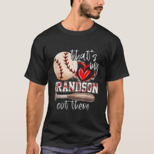 Thats My Grandson Out There Baseball Grandma Mothe T-Shirt