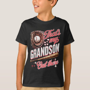 Thats My Grandson Out There Baseball Grandma Mothe T-Shirt
