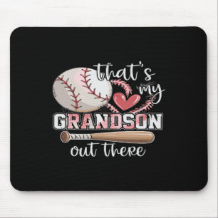 That's My Grandson Out There Baseball Grandma Mouse Mat