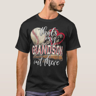 That's My Grandson Out There Baseball Grandma T-Shirt
