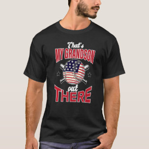That's My Grandson Out There Baseball Mom Team  2 T-Shirt
