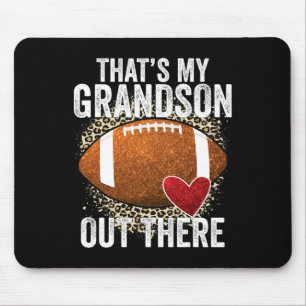 That's My Grandson Out There Football Grandma Gran Mouse Mat