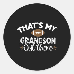 That's My Grandson Out There Funny Football Grandm Classic Round Sticker