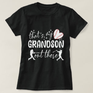 That's My Grandson Out There Funny Grandma T-Shirt