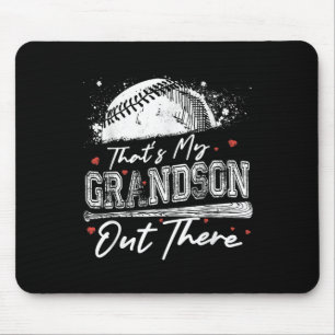 Thats My Grandson Out There Grandma Baseball Mothe Mouse Mat
