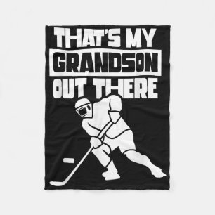 That's My Grandson Out There Ice Hockey Field Spor Fleece Blanket