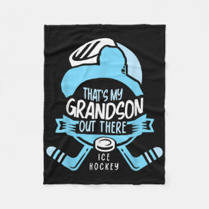 That's My Grandson Out There Ice Hockey Sports Ath Fleece Blanket