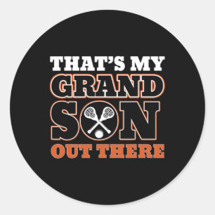 That's My Grandson Out There Lacrosse For Grandma Classic Round Sticker
