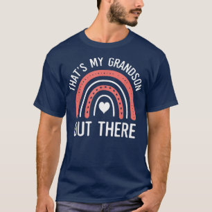 That's My Grandson Out There Proud Grandma Mother' T-Shirt