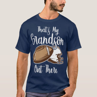 Thats My Grandson Out There T-Shirt