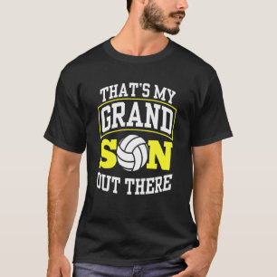 That's My Grandson Out There Volleyball Athlete Fi T-Shirt