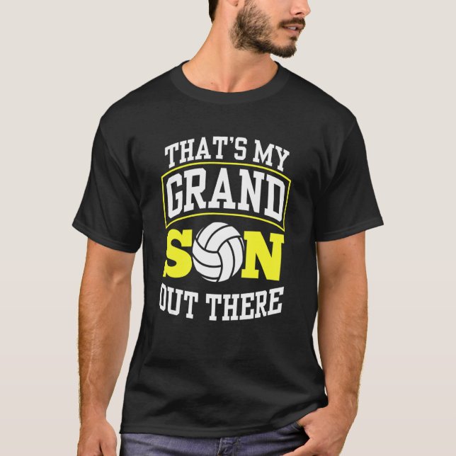 That's My Grandson Out There Volleyball Athlete Fi T-Shirt (Front)