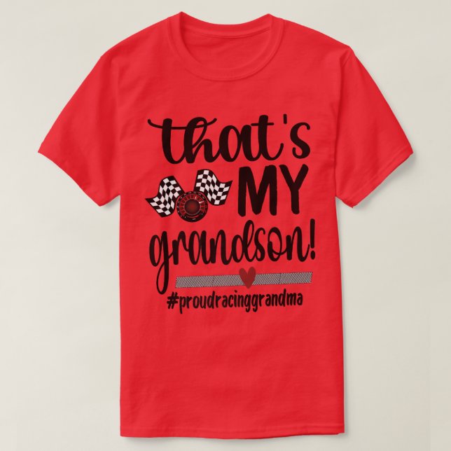 That's My Grandson Racing Grandma Race Grandmother T-Shirt (Design Front)