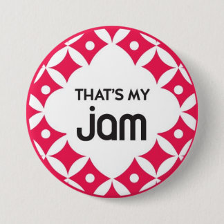 That's My Jam - Button