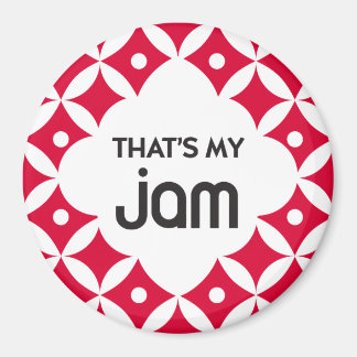That's My Jam - Magnet