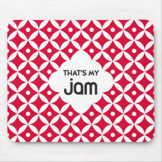 That's My Jam - Mousepad