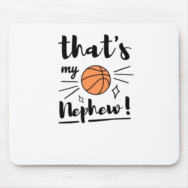Thats My Nephew Basketball  Mouse Mat (Front)