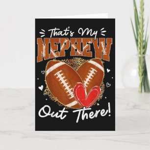 Thats My Nephew Out There Funny Football Aunt Uncl Card