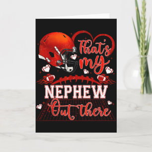 Thats My Nephew Out There Funny Football Aunt Uncl Card