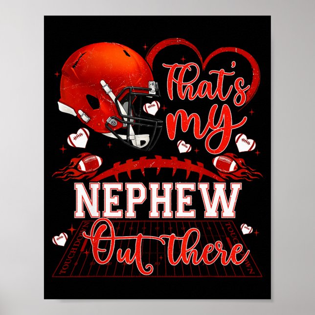 Thats My Nephew Out There Funny Football Aunt Uncl Poster (Front)