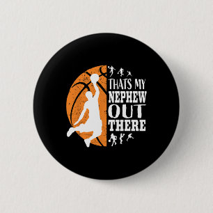 That's My Nephew Out There Sketll Shirts Aunt Uncl 6 Cm Round Badge