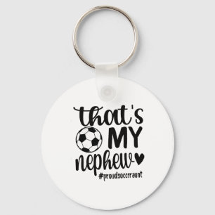 That's My Nephew Proud Soccer Auntie Soccer Aunt Key Ring