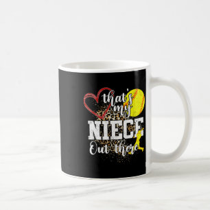 That's My Niece Out There Softll Auntie Uncle Coffee Mug