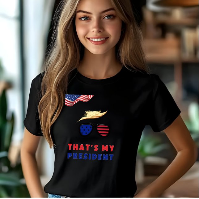 That's My President Election  T-Shirt (Creator Uploaded)