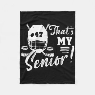 That's My Senior Hockey Jersey Number 47 Hockey Am Fleece Blanket