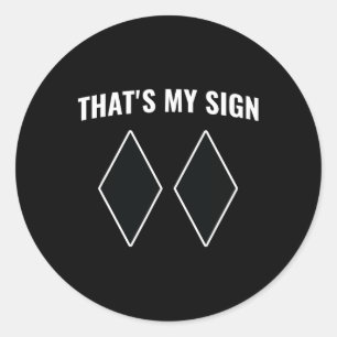 That's My Sign Snowboarding Snow Mountain Skier Sk Classic Round Sticker