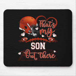 That's My Son Out There Funny Football Mom Mama Da Mouse Mat