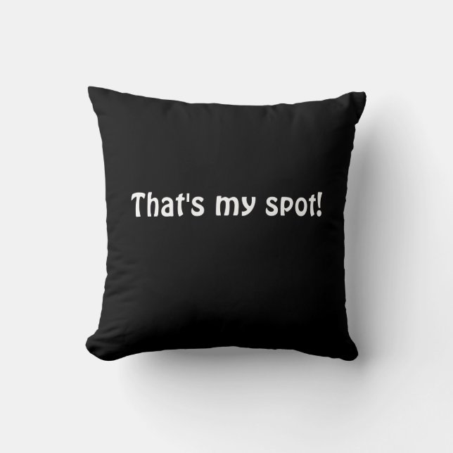 That's my Spot pillow (Front)