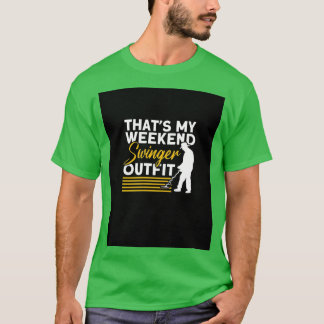 Thats My Weekend Swinger Outfit Metal Detecting Gr T-Shirt