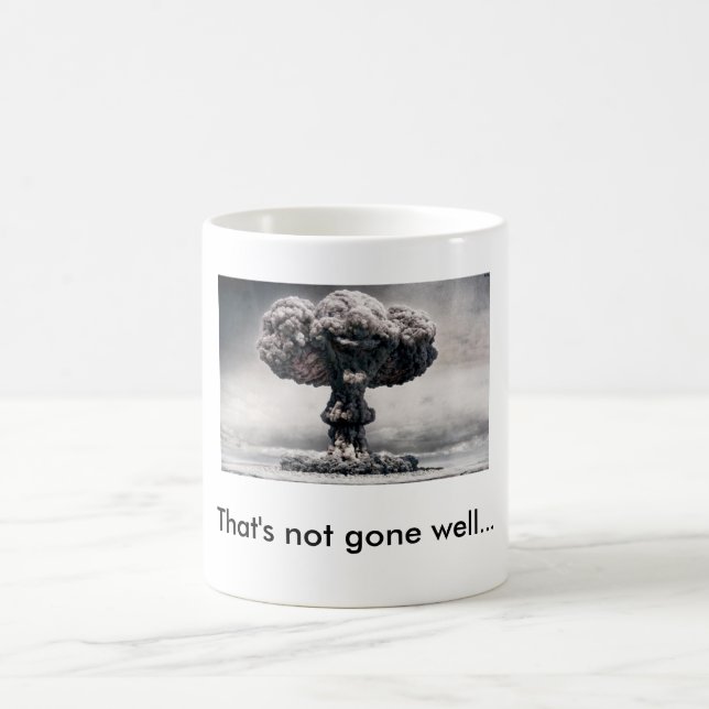 That's not gone well... coffee mug (Center)