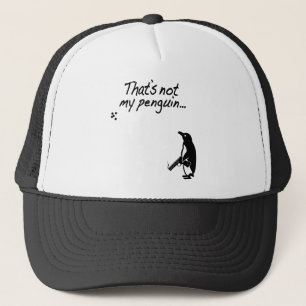 That's not my penguin trucker hat