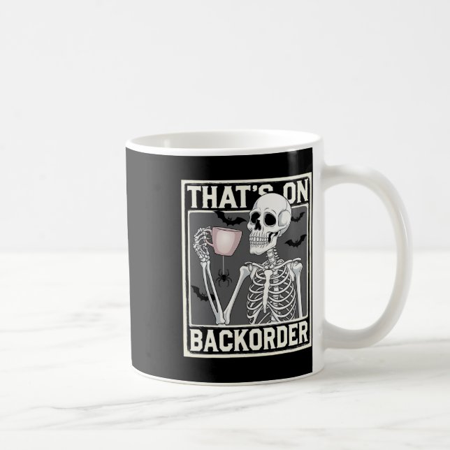 That's On Ckorder Pharmacy Tech Skeleton That's Ck Coffee Mug (Right)