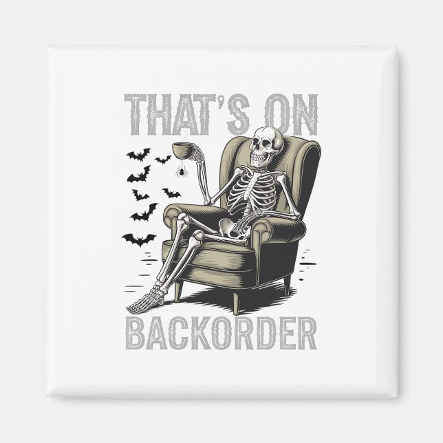 That's On Ckorder Pharmacy Tech Skeleton That's Ck Magnet (Front)