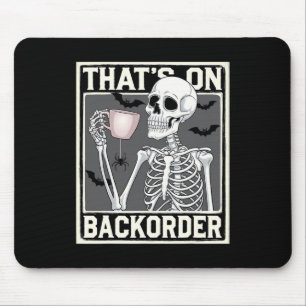 That's On Ckorder Pharmacy Tech Skeleton That's Ck Mouse Mat