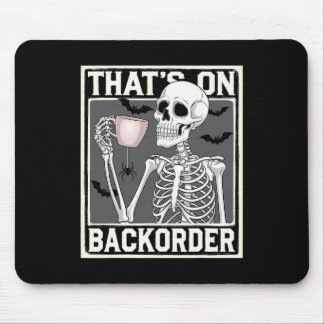 That's On Ckorder Pharmacy Tech Skeleton That's Ck Mouse Mat