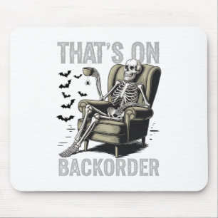That's On Ckorder Pharmacy Tech Skeleton That's Ck Mouse Mat