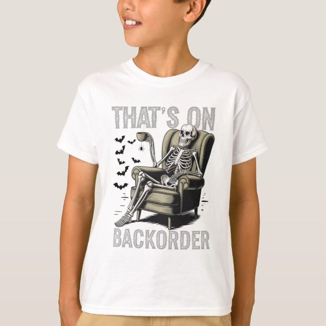 That's On Ckorder Pharmacy Tech Skeleton That's Ck T-Shirt (Front)