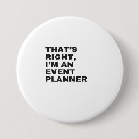 THAT'S RIGHT, I AM AN EVENT PLANNER
