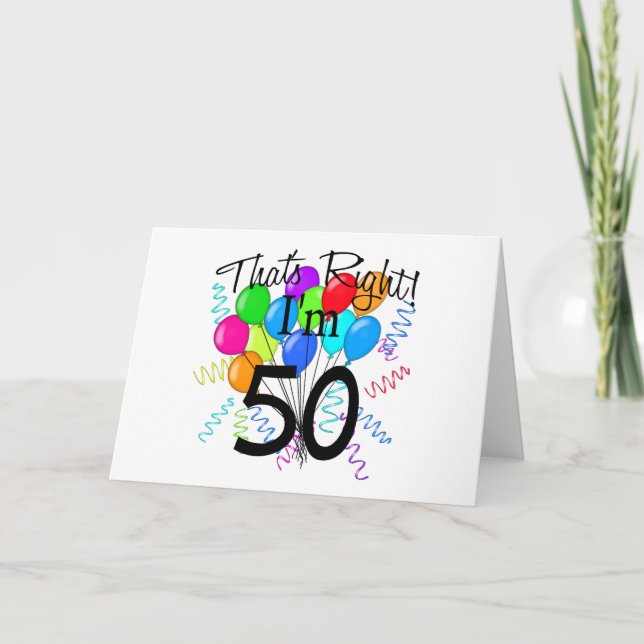 That's Right I'm 50 - Birthday Card (Front)