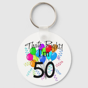 That's Right I'm 50 - Birthday Key Ring